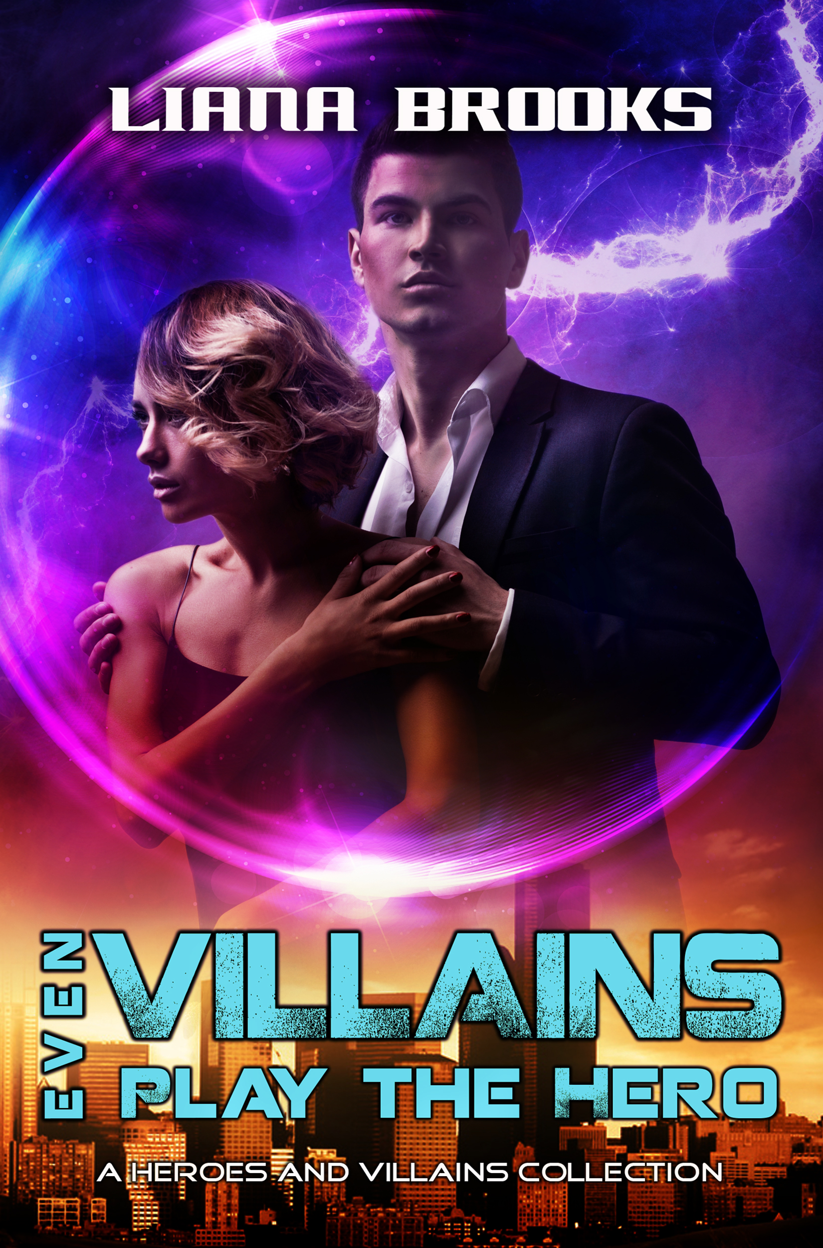Even Villains Play The Hero cover - a man and a woman standing together with a city skyline underneath. 